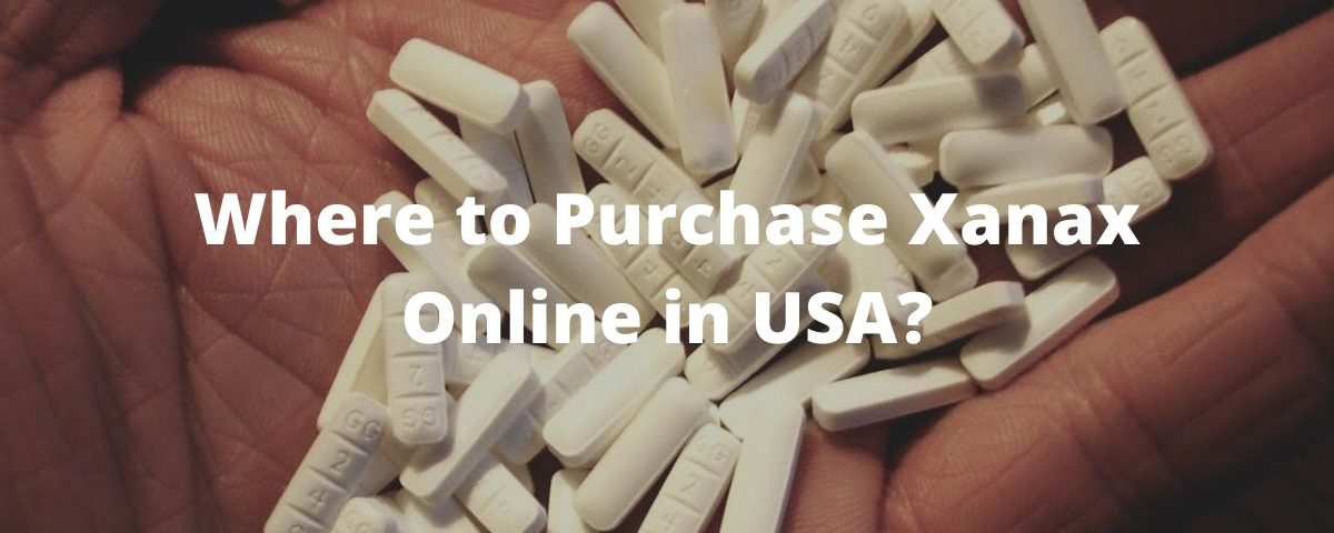 Where to Purchase Xanax Online in USA_